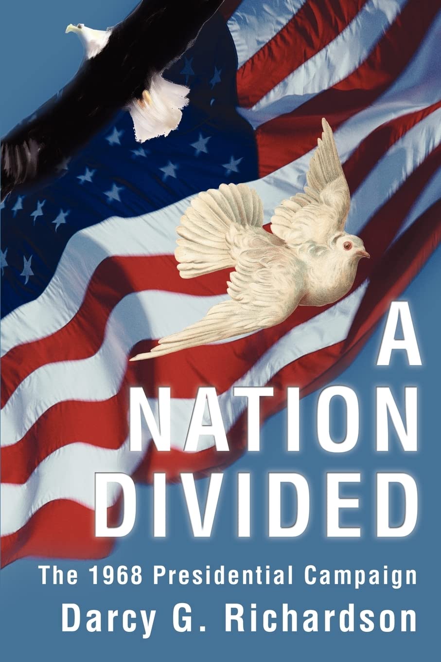 A Nation Divided: The 1968 Presidential Campaign