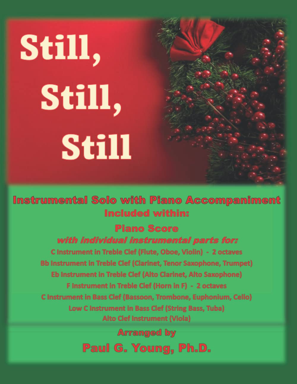Still, Still, Still: Instrumental Solo with Piano Accompaniment (Christmas Instrumental Solos with Piano Collection)