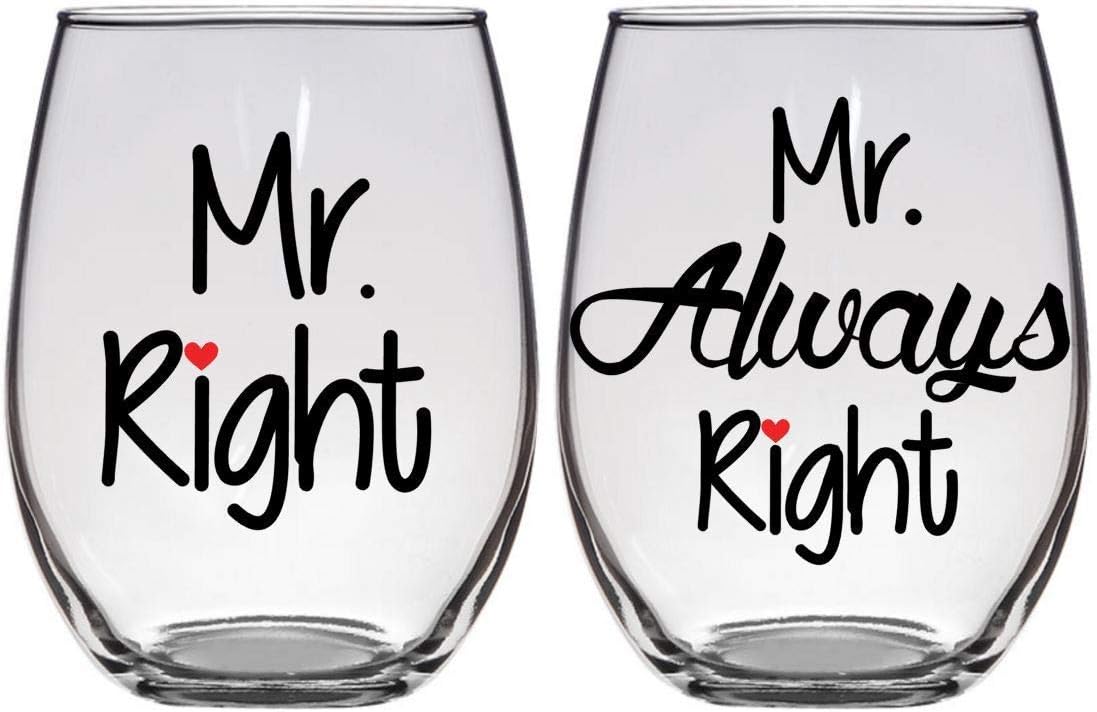 Gay Wedding, Engagement, Anniversary, Gift - Mr. Right, Mr. Always Right - Set of Two (2) Premium 21oz Stemless Wine Glasses