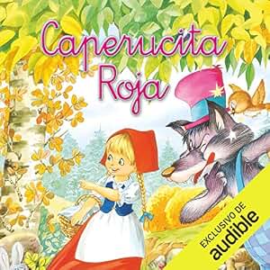Caperucita Roja (Narración en Castellano)