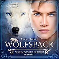 Wolfspack (Academy of Shapeshifters 2) Hörbuch