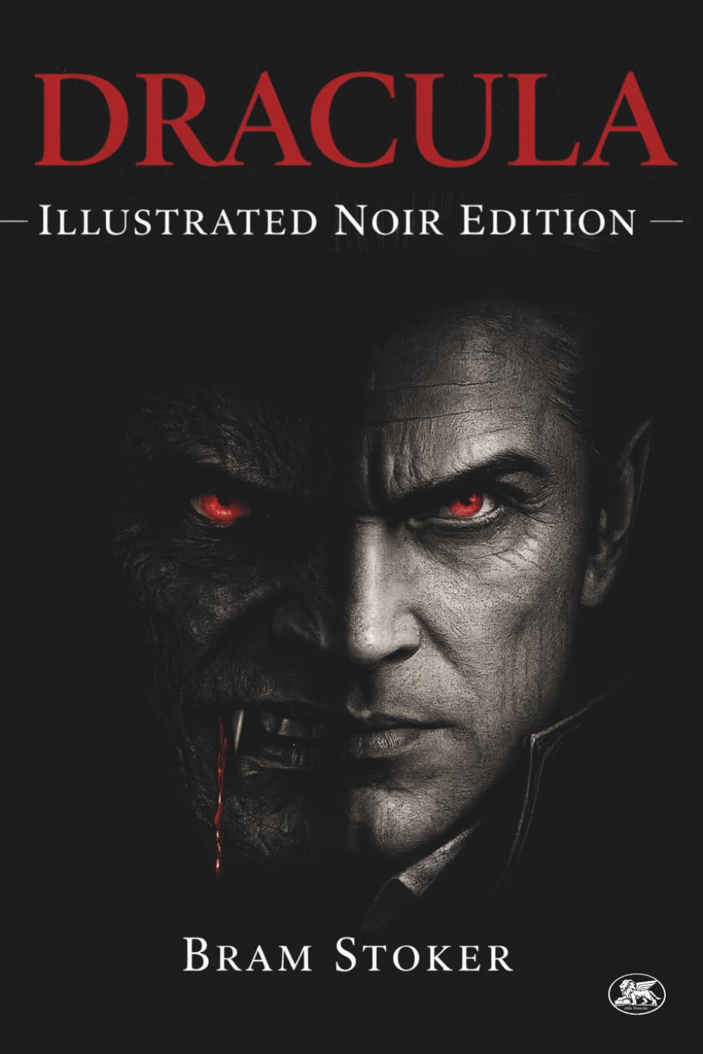 Dracula (Illustrated Noir Edition): Complete and Unabridged with Twelve Original Illustrations and Critical Introduction