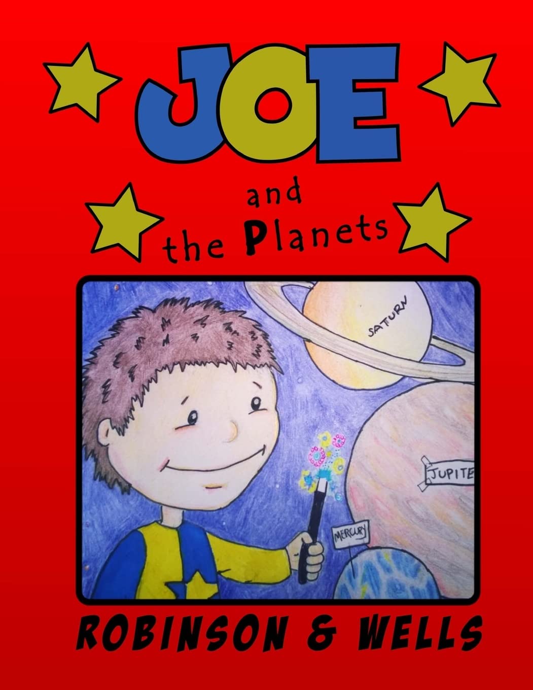 Joe and the Planets: Volume 1 (The Joe Series)
