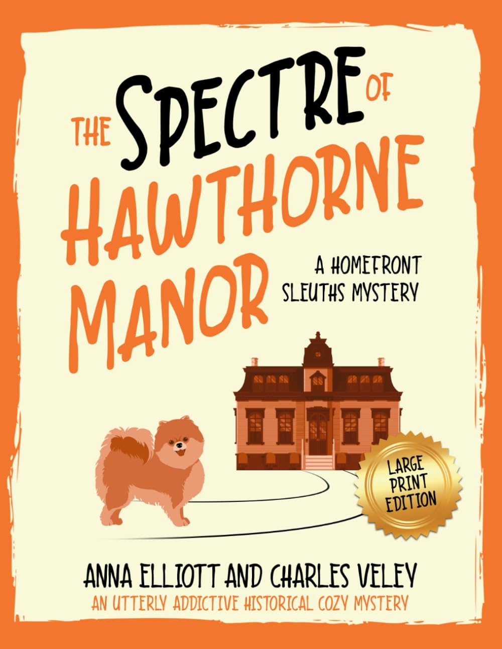 The Spectre of Hawthorne Manor: A Homefront Sleuths Mystery