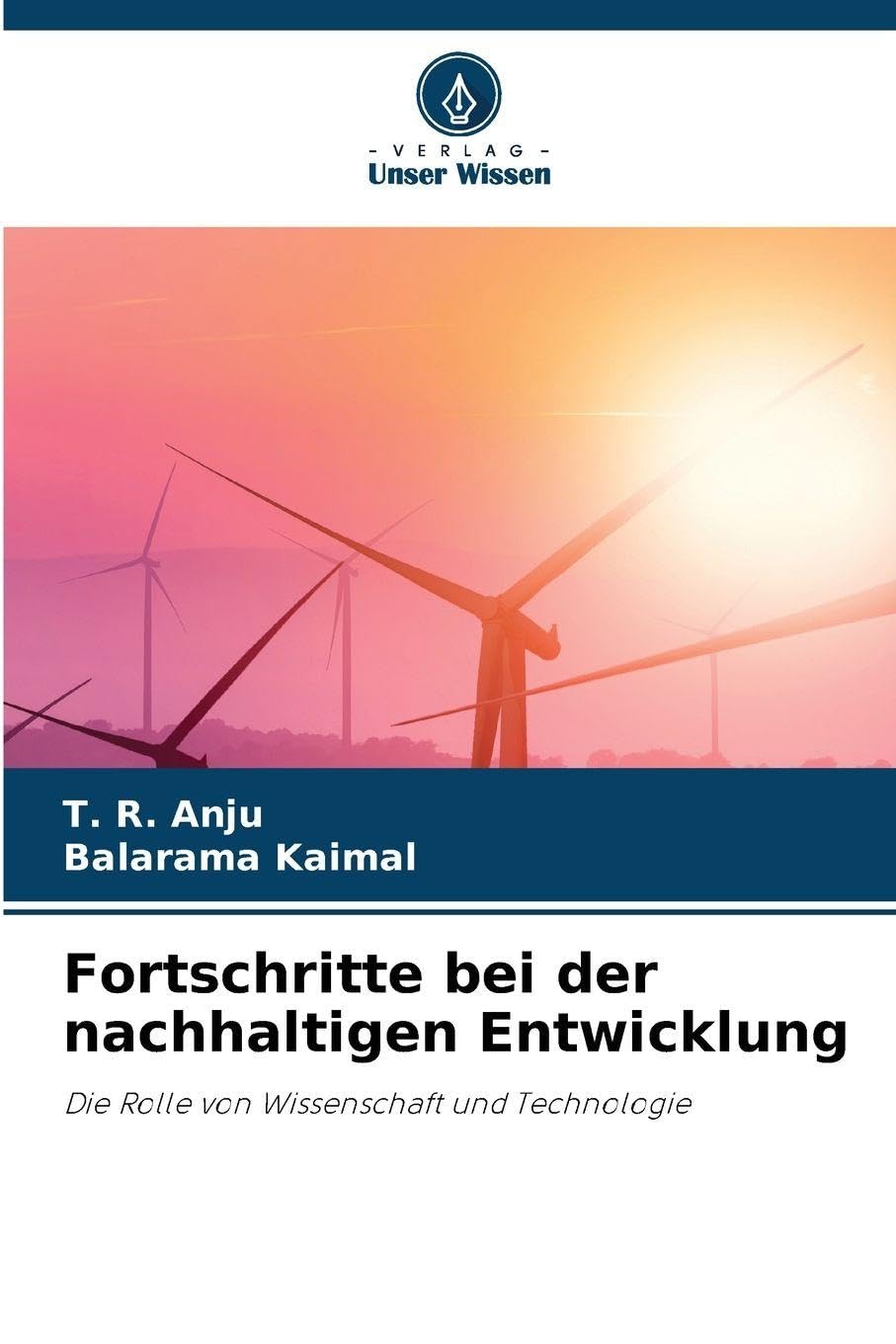 Fortschritte bei der nachhaltigen Entwicklung: Die Rolle von Wissenschaft und Technologie