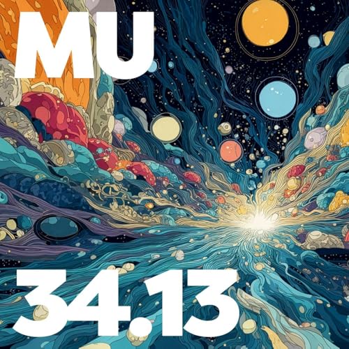 34.13 - MU Podcast - Rivers of Time Podcast Por arte de portada