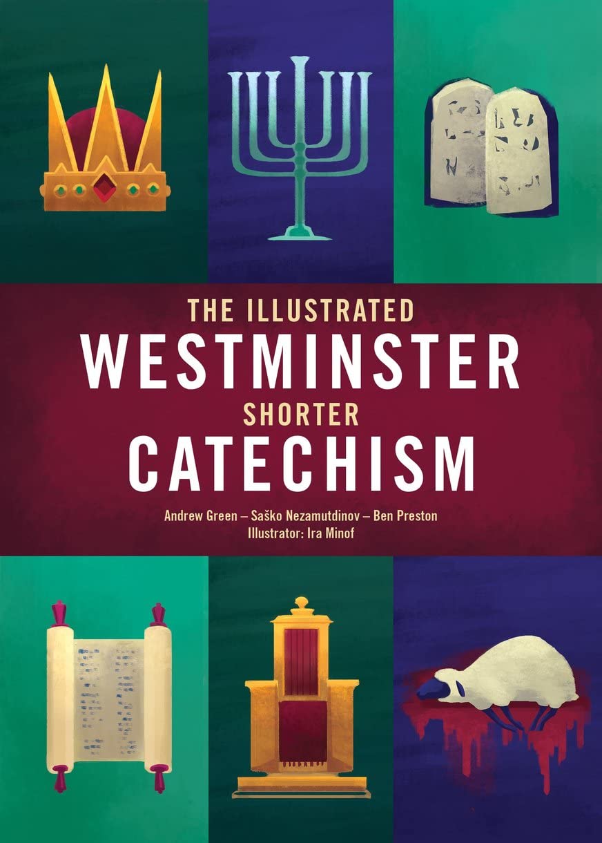 The Illustrated Westminster Shorter Catechism (Colour Books)
