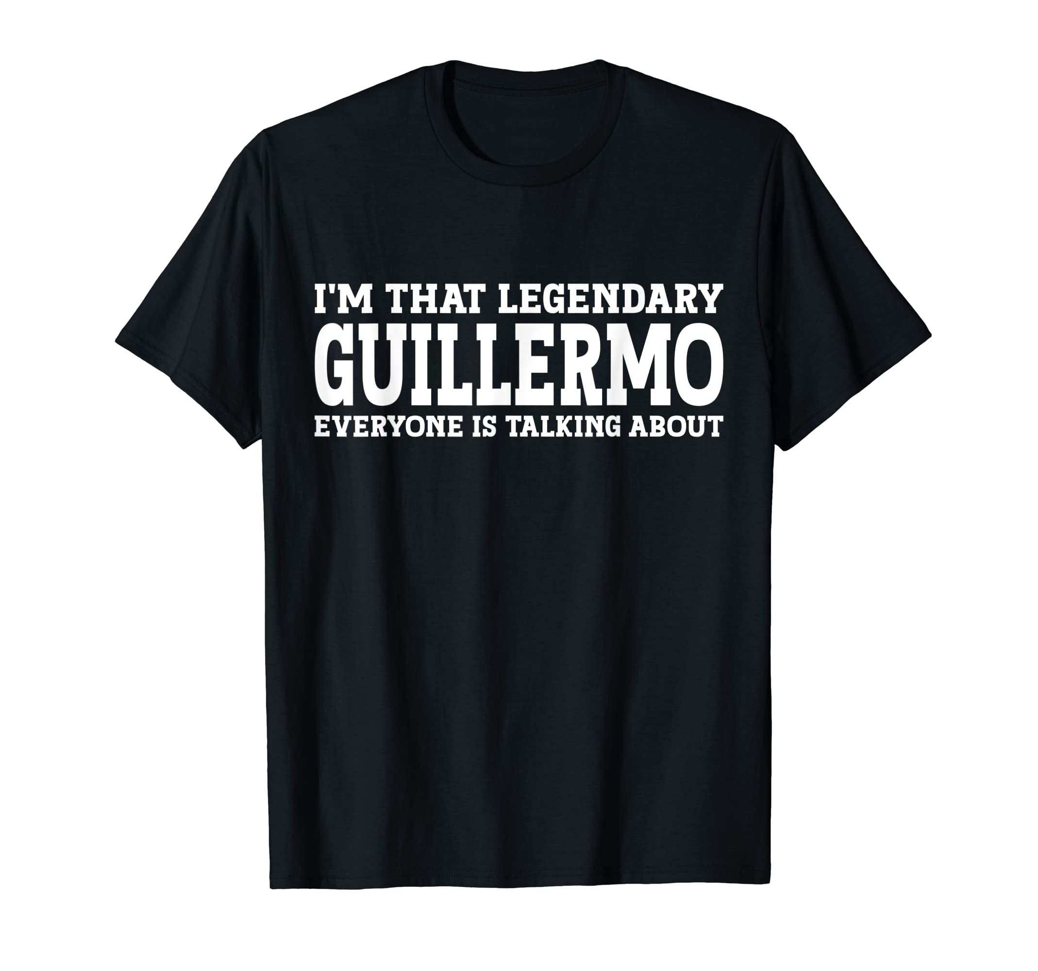 Guillermo Personal Name Funny Guillermo T-Shirt