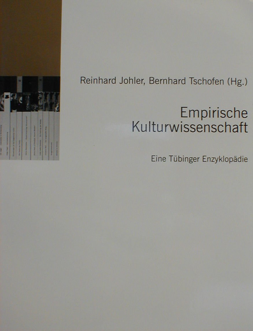 Empirische Kulturwissenschaft: Eine Tübinger Enzyklopädie (Untersuchungen des Ludwig-Uhland-Instituts)