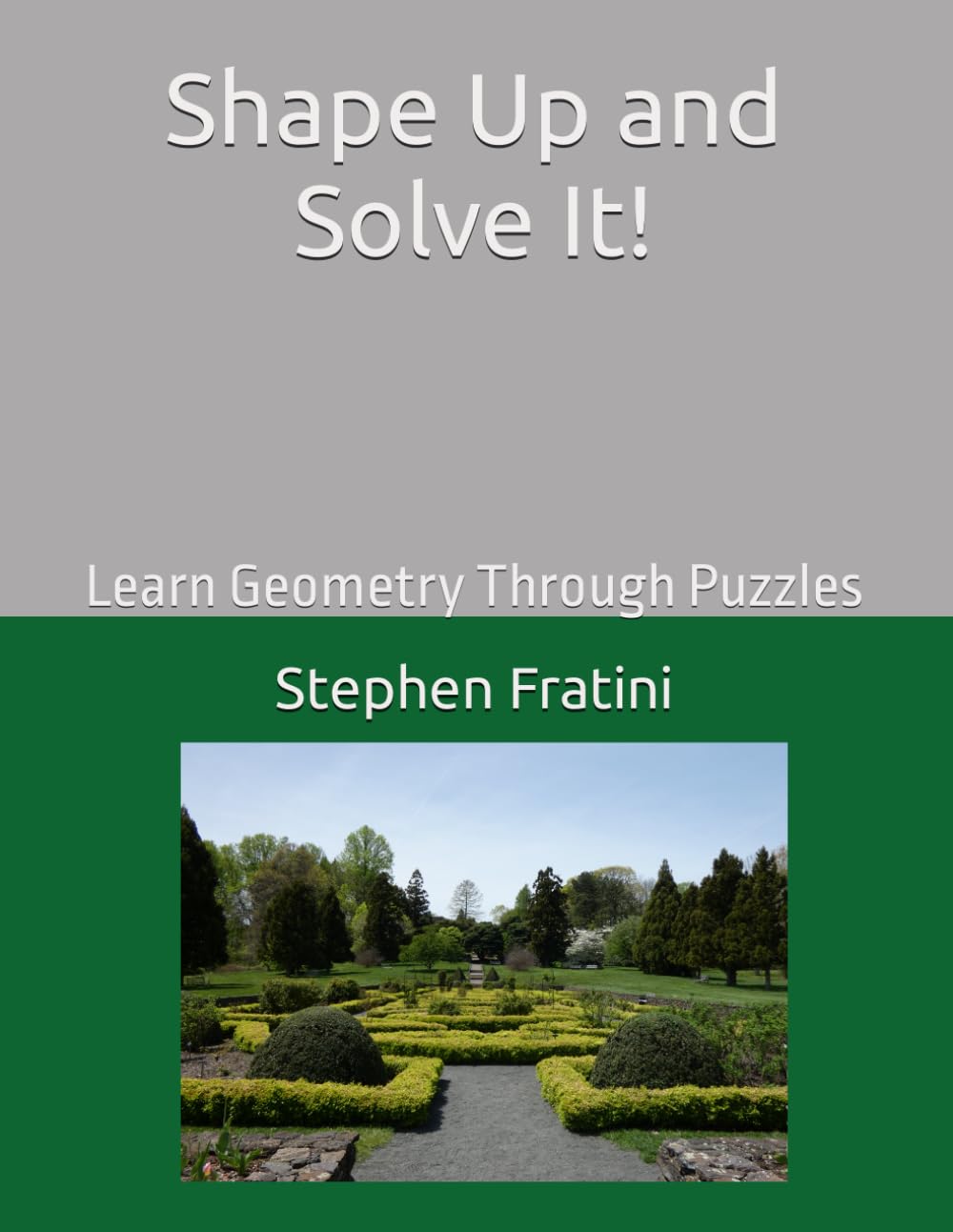 Shape Up and Solve It!: Learn Geometry Through Puzzles