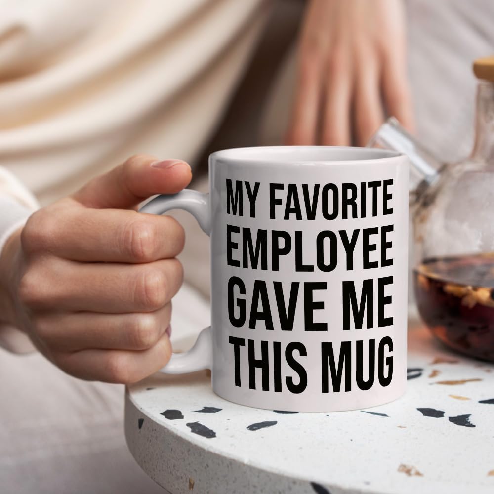 My Favorite Employee Gave Me This Mug 11OZ Funny Boss Gifts from Employees - Funny Birthday Gifts for Coworker Employer Boss Lady - Novelty Coworker Gift for Bosses Day Christmas - Image 2