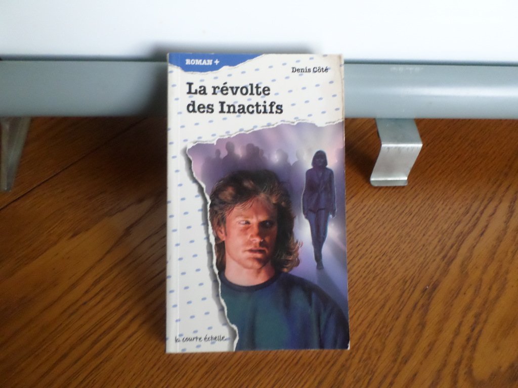 Révolte des inactifs La N.E. RP 10 [Paperback] Côté,Denis