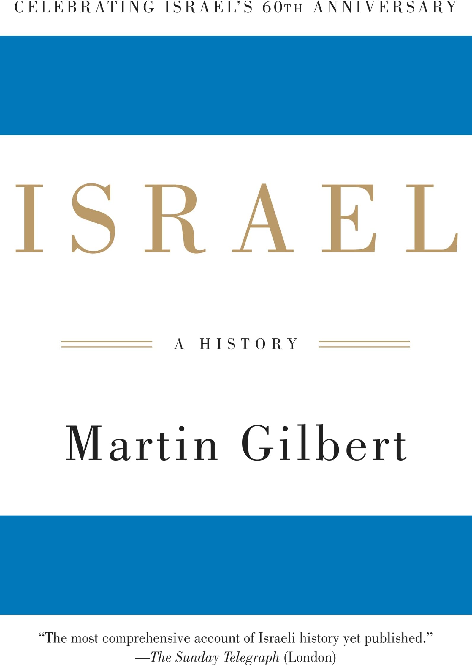 Israel: A History – A Riveting Chronicle of Zionism, Persecution, Statehood, and the Pursuit of Peace