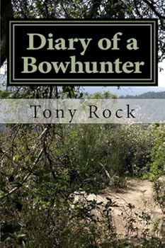 Paperback Diary of a Bowhunter: 47 Years to Trail's End Book