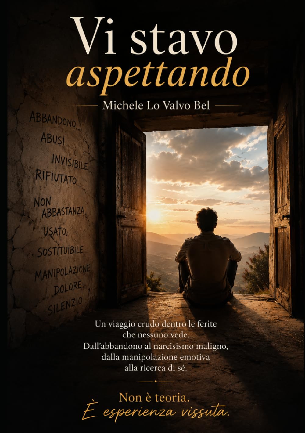 Vi stavo aspettando: Infanzia ferita, resilienza e il coraggio di restare