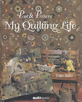 Hardcover Past & Present My Quilting Life Book