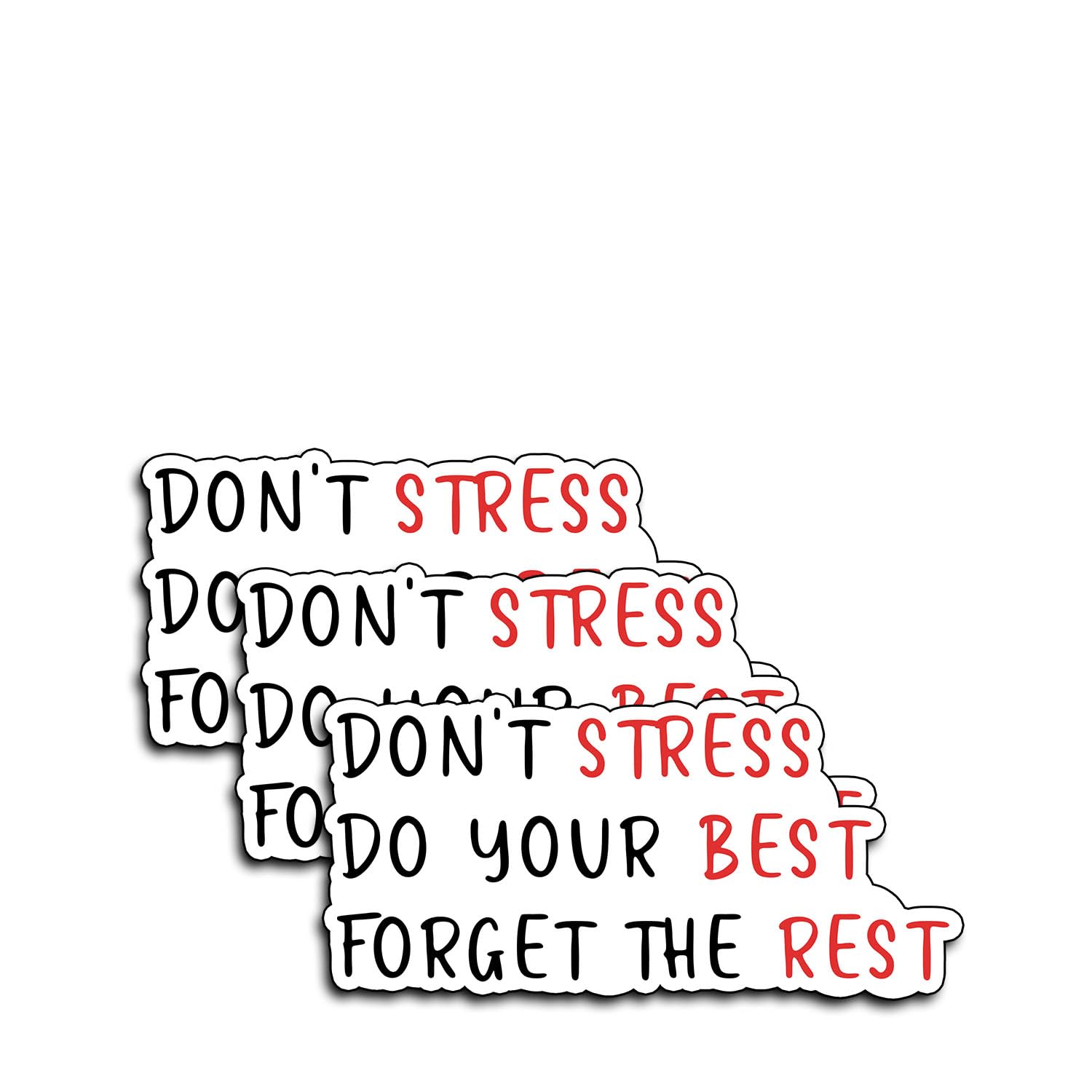 Photo 1 of (3Pcs) Don’t Stress Do Your Best Forget The Rest Motivational Stickers Funny Sarcastic Humor Motivational Inspirational Gifts Waterproof Vinyl Decal Kindle Water Bottle Car Hard Hat Phone Laptop 3x1.5