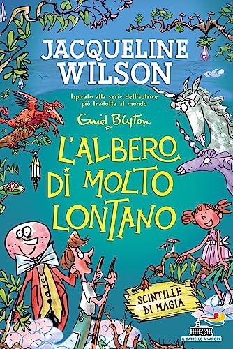 L'Albero Di Molto Lontano. Scintille Di Magia