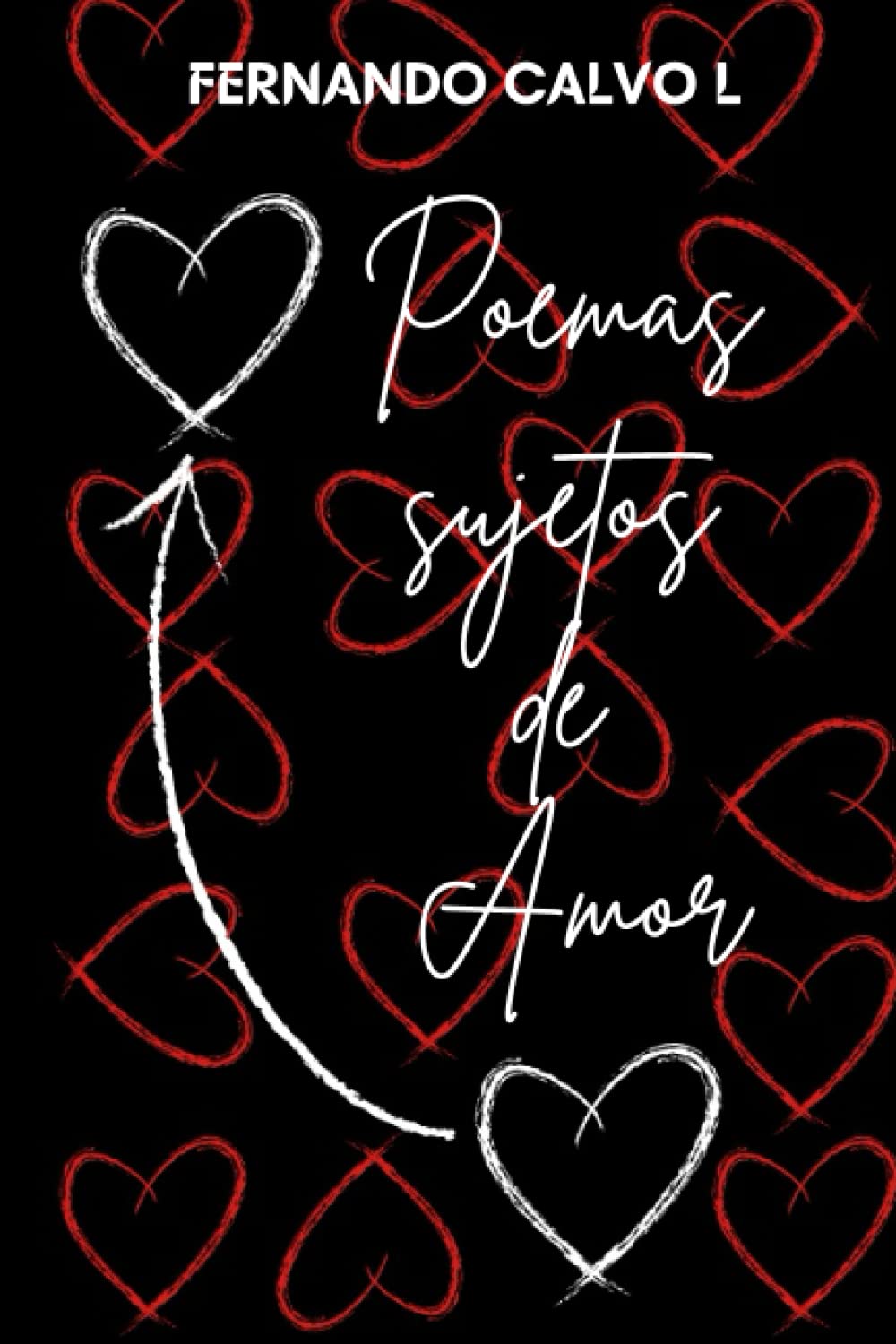 Poemas sujetos de Amor (Spanish Edition)