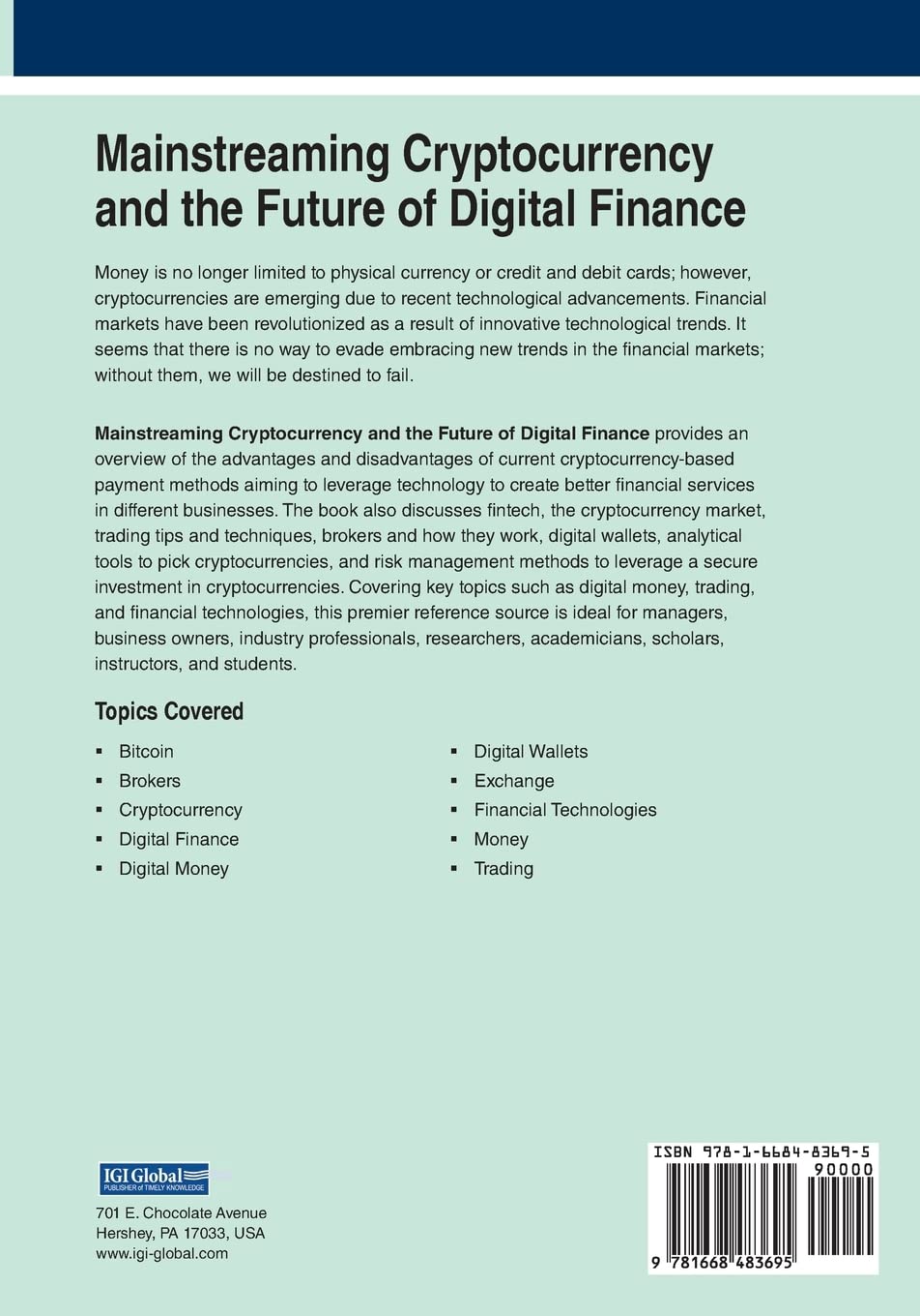 Mainstreaming Cryptocurrency and the Future of Digital Finance (Advances in Finance, Accounting, and Economics (Afae) Book Series)
