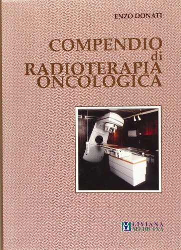 Compendio di radioterapia oncologica