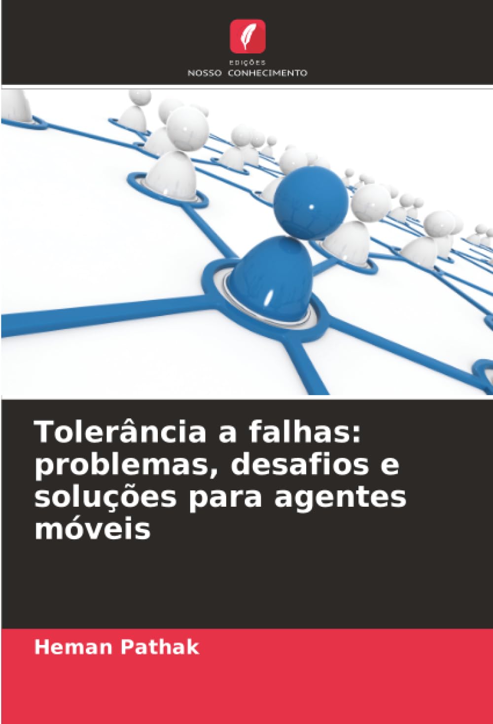 Tolerância a falhas: problemas, desafios e soluções para agentes móveis