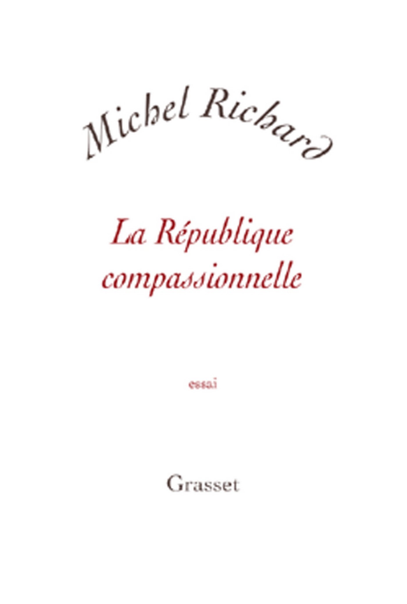 La république compassionnelle (French Edition)