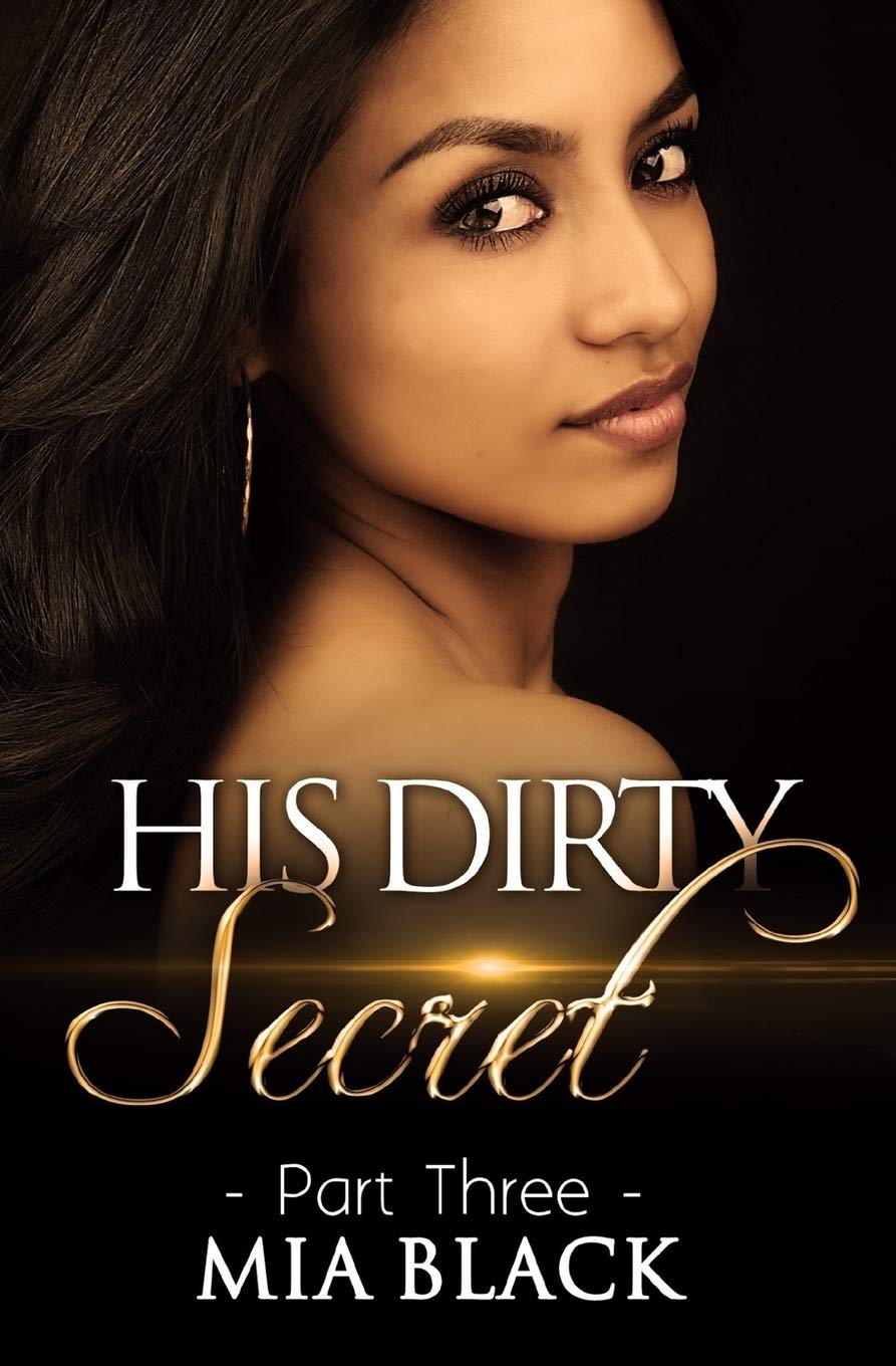 His Dirty Secret 3 (Side Chick Confessions) Paperback – April 13, 2016