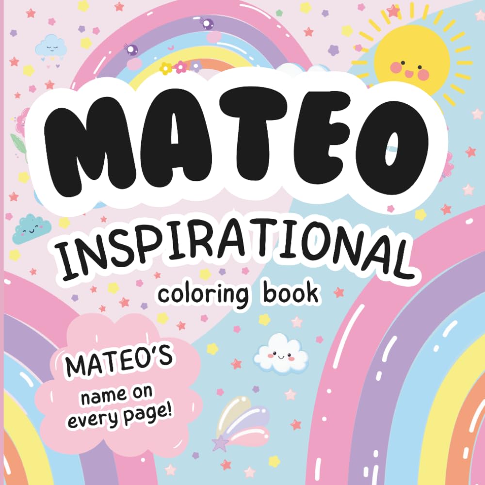Mateo Inspirational Coloring Book: Personalized Just for Mateo – Mateo's Name Appears on Every Coloring Page