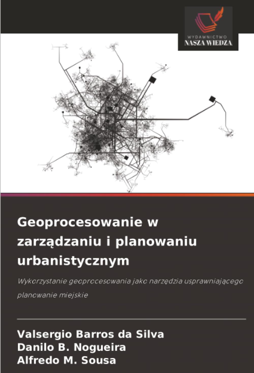 Geoprocesowanie w zarządzaniu i planowaniu urbanistycznym: Wykorzystanie geoprocesowania jako narzędzia usprawniającego planowanie miejskie