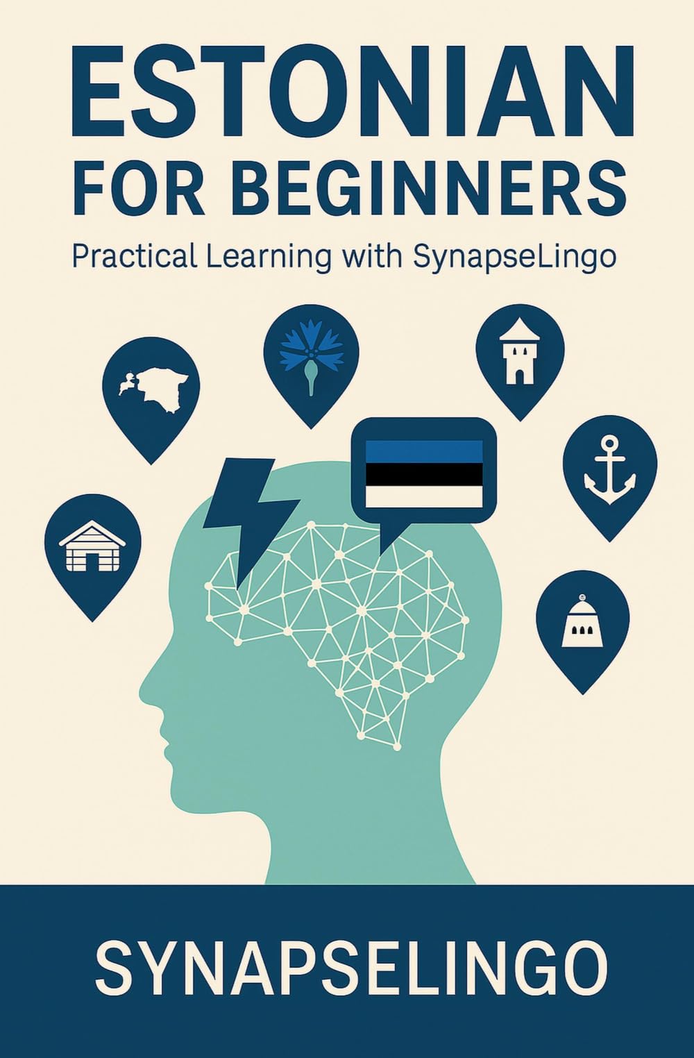 Estonian for Beginners: Practical Learning with SynapseLingo (Learn Estonian)