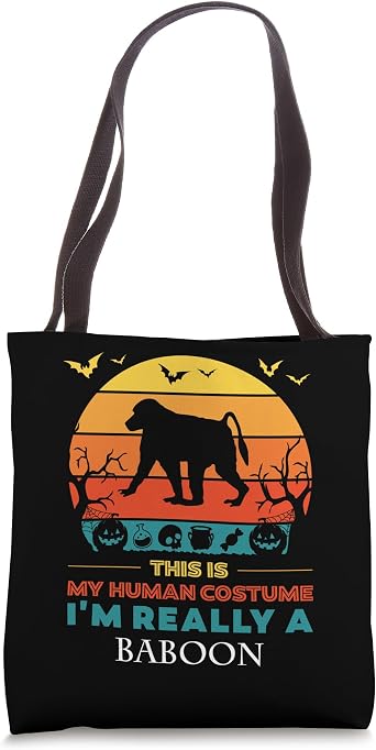 This Is My Human Costume Im Really a Baboon Halloween Tote Bag