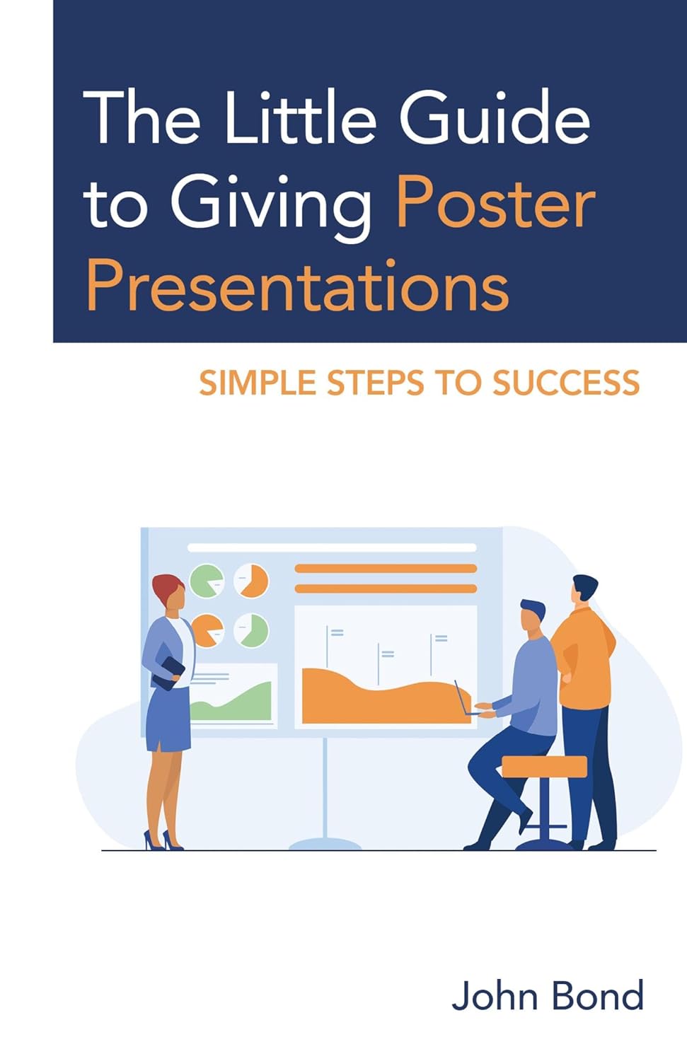 Amazon.com: The Little Guide to Giving Poster Presentations: Simple ...