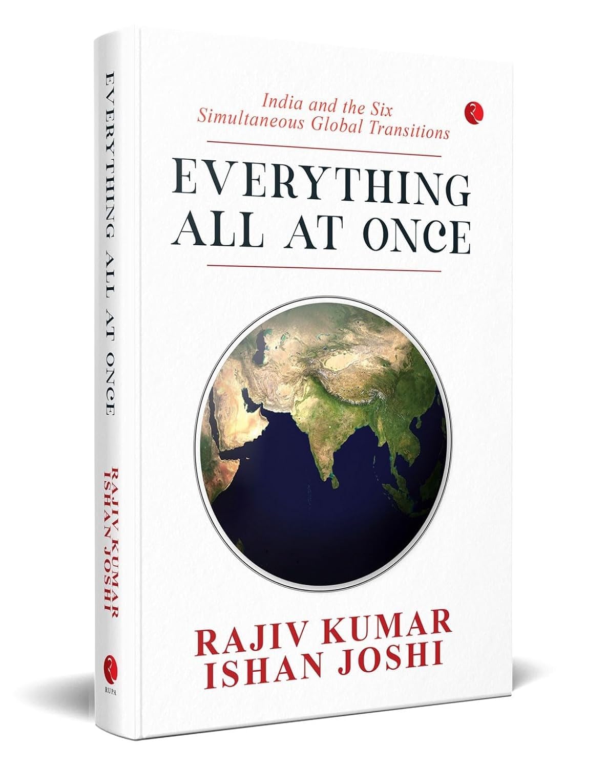 Everything All at Once: India and the Six Simultaneous Global Transitions
