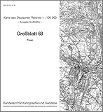  Posen: Karte des Deutschen Reiches 1:100.000 Großblatt 68 (Karte des Deutschen Reiches. Grossblätter: 1:100000. Nachdruck aus Kartenbeständen des ehemaligen Reichsamtes für Landesaufnahme)