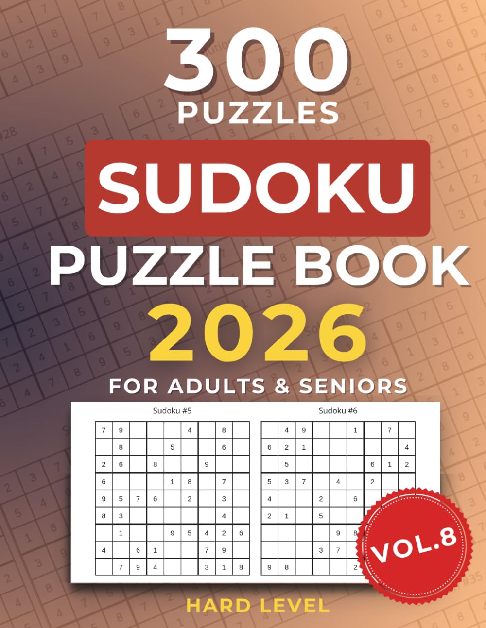 Sudoku Book for Adults & Seniors (Vol. 8): Large-Print Puzzles. Hard Puzzles with Solutions – Perfect for Relaxation, Brain Training, and Puzzle Lovers. (Hard Sudoku for Seniors)