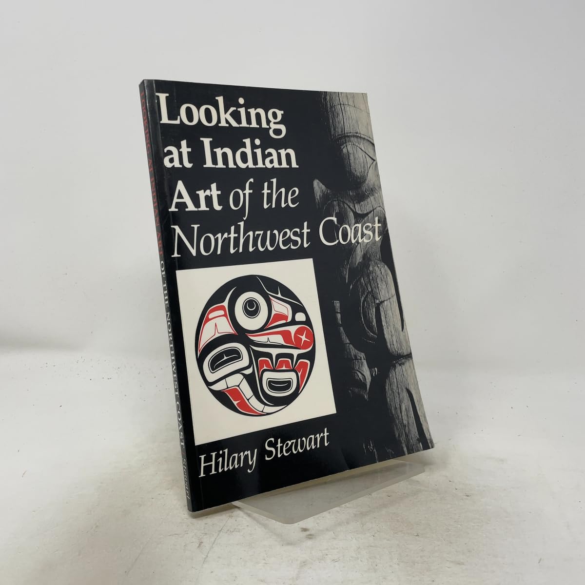 洋書 The Art and Style of Western Indian Looking at Indian Art of the Northwest Coast: Stewart, Hilary