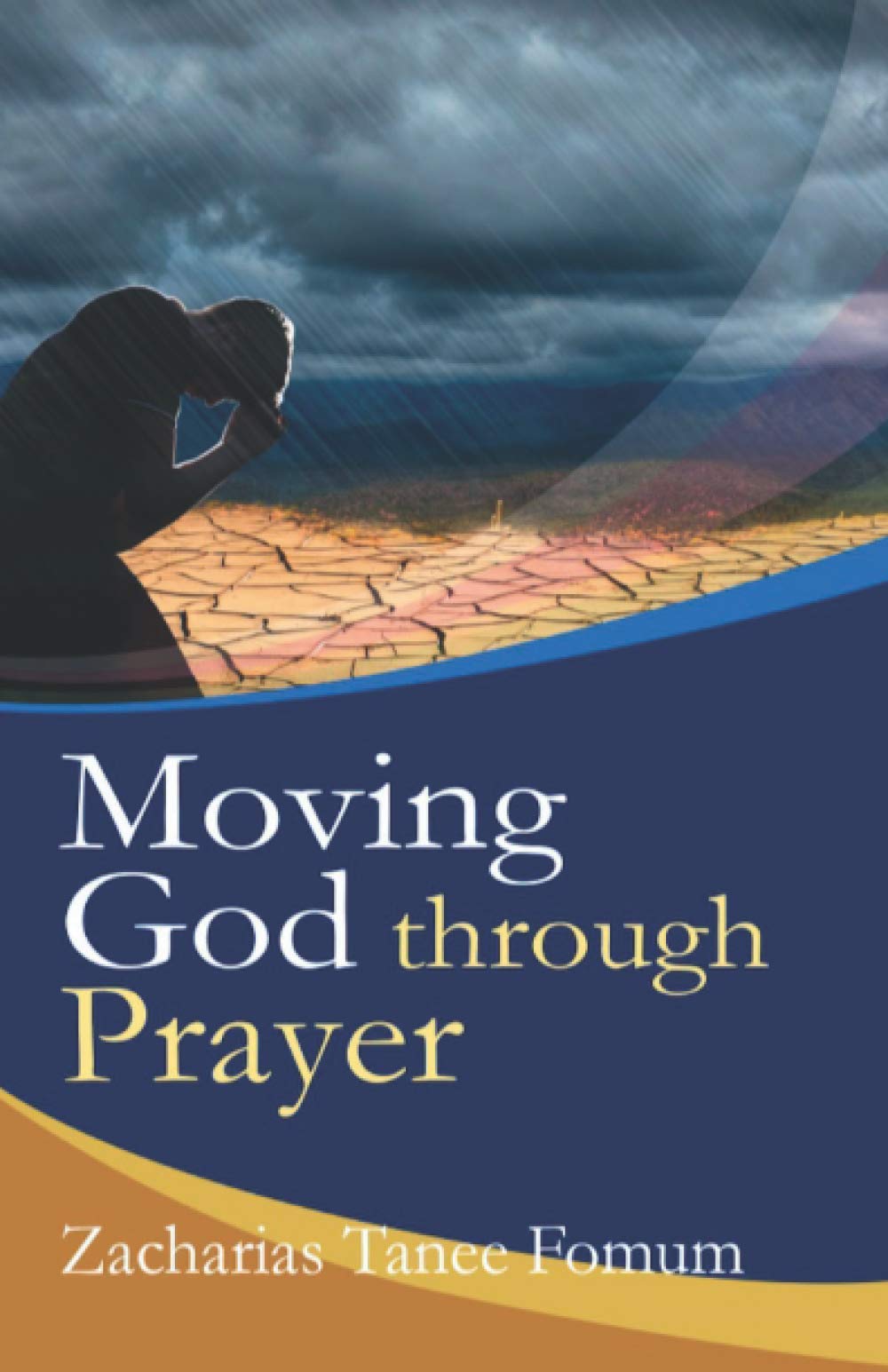 Moving God Through Prayer: 7 (Prayer Power Series)