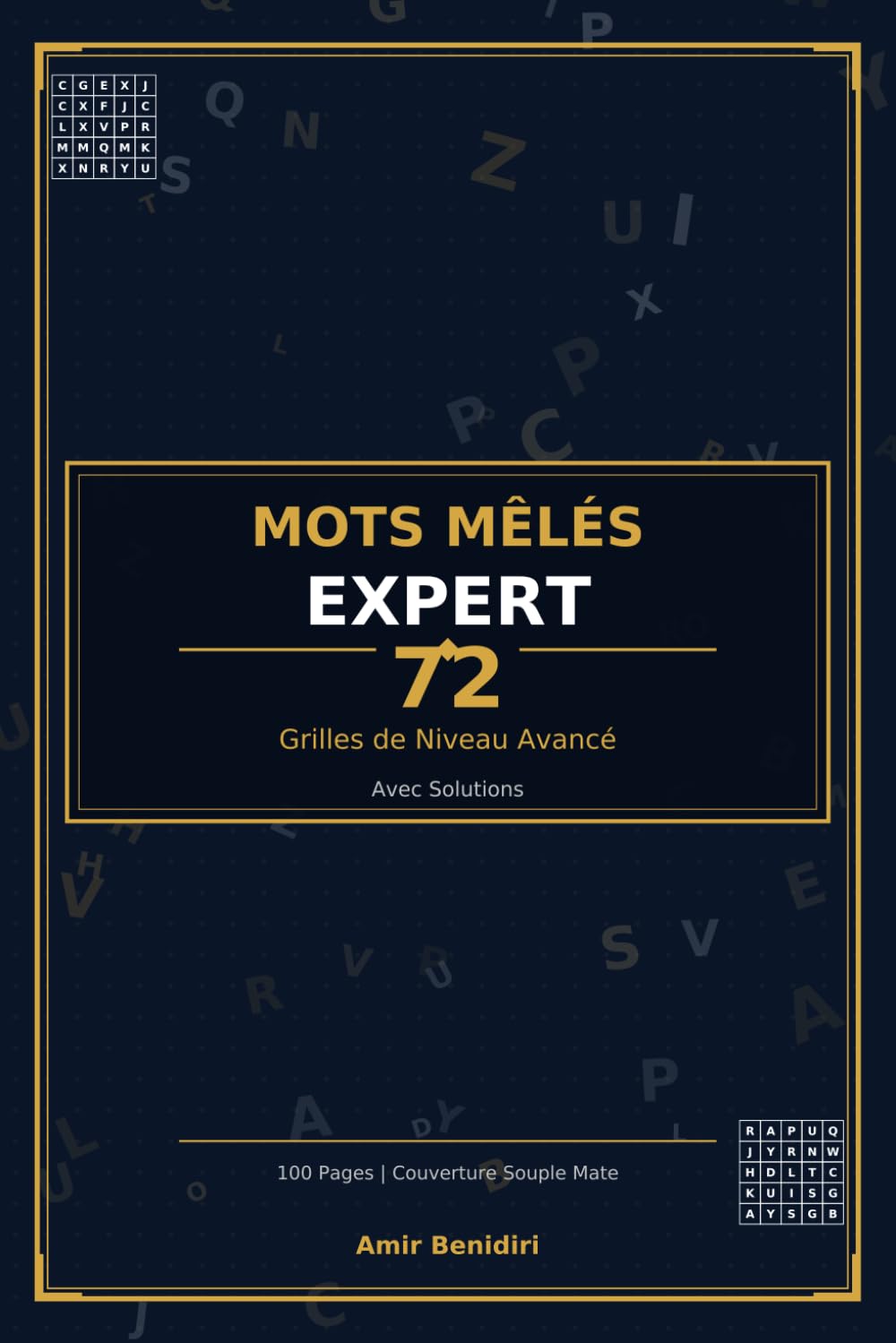 Mots Mêlés Expert : 72 Grilles de Niveau Avancé: Vocabulaire Spécialisé | Grandes Grilles | Avec Solutions | Format 6x9
