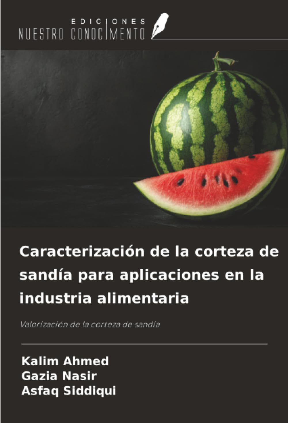 Caracterización de la corteza de sandía para aplicaciones en la industria alimentaria: Valorización de la corteza de sandía
