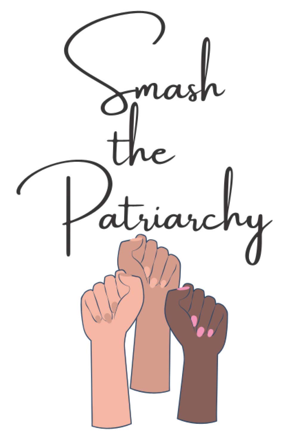 Smash the Patriarchy Notebook