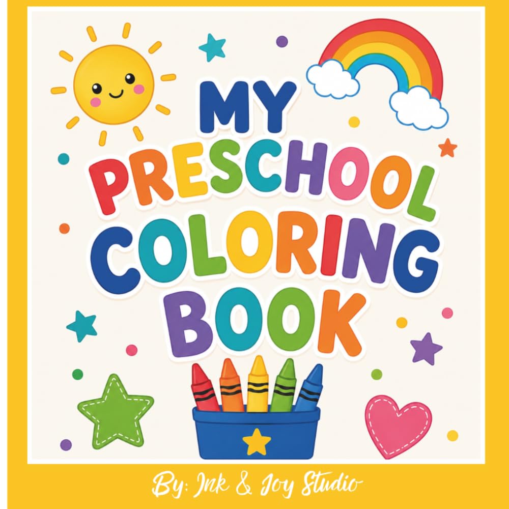 My Preschool Coloring Book: An Early Learning Coloring Book for Ages 3–5
