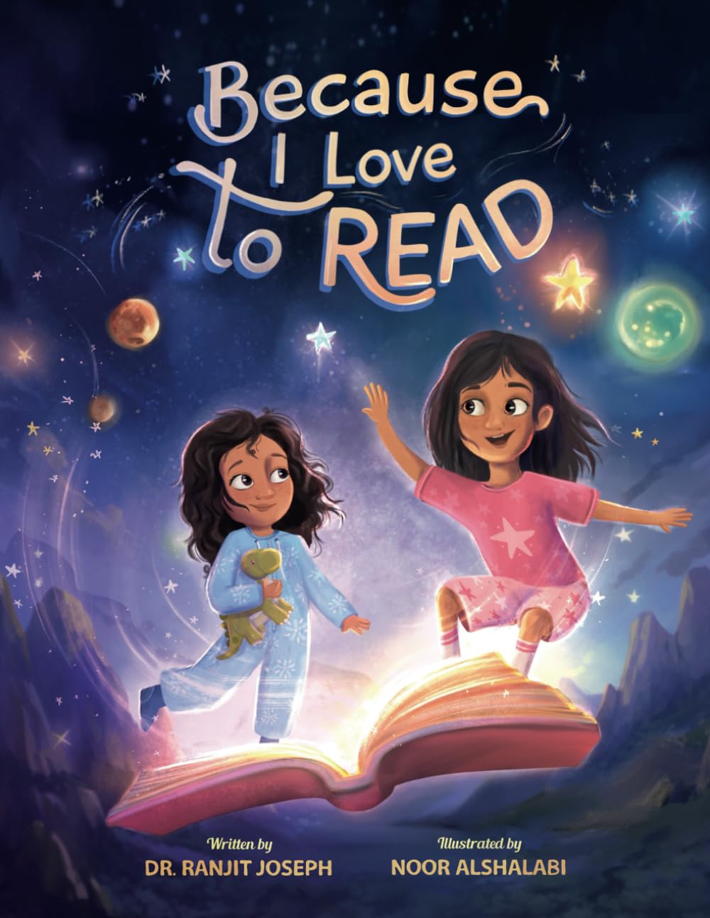 Because I Love to READ: Two sisters embark on endless adventures while exploring the world through books