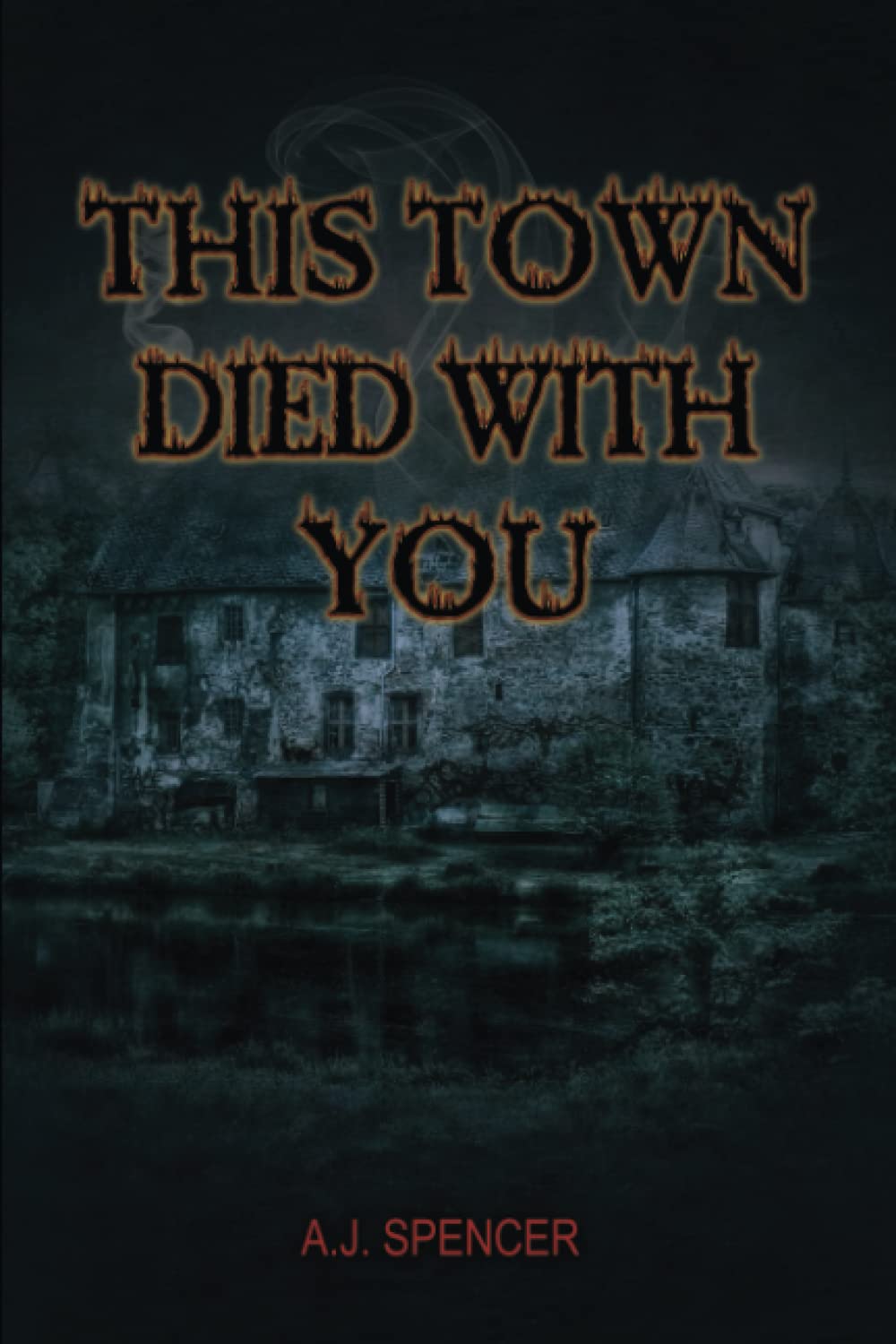 This Town Died With You
