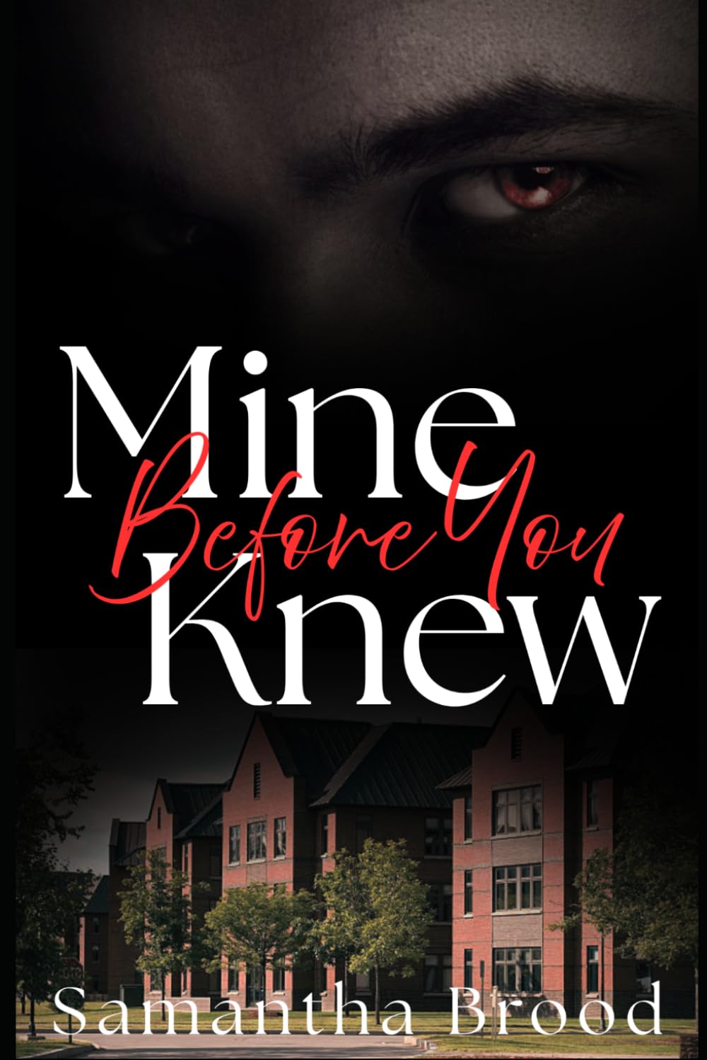 Mine Before You Knew