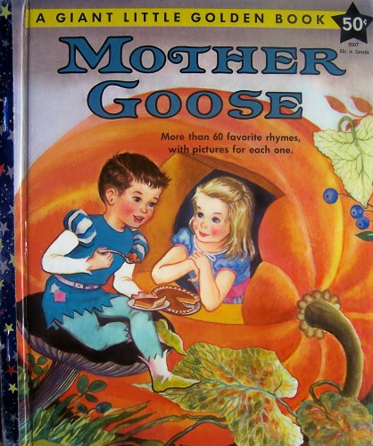 Mother Goose (A Giant Little Golden Book, 5007) B000E3TWKW Book Cover