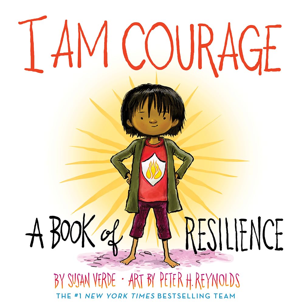 I AM COURAGE A BOOK OF RESILIENCE