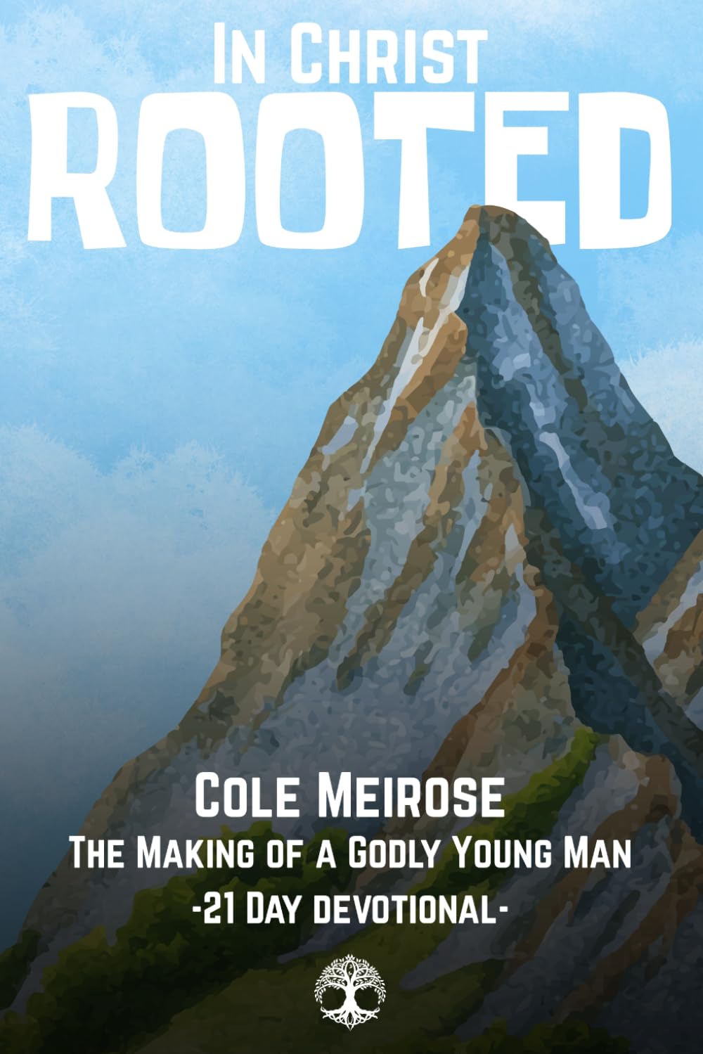 Rooted: The Making of a Godly Young Man