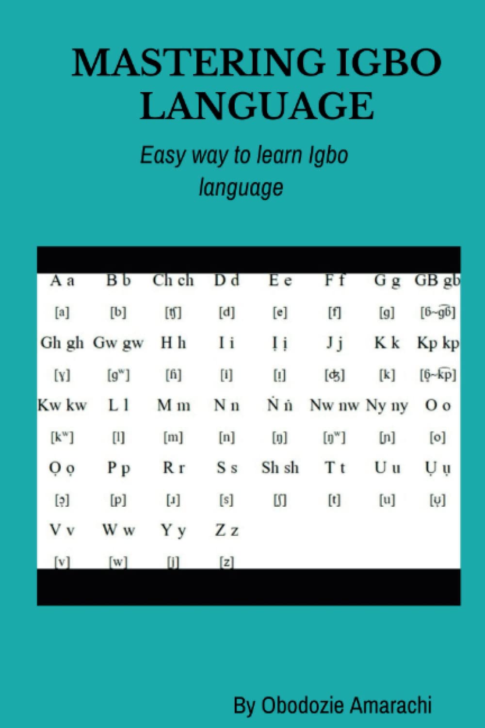 Mastering igbo language: Easy way to learn Igbo language.