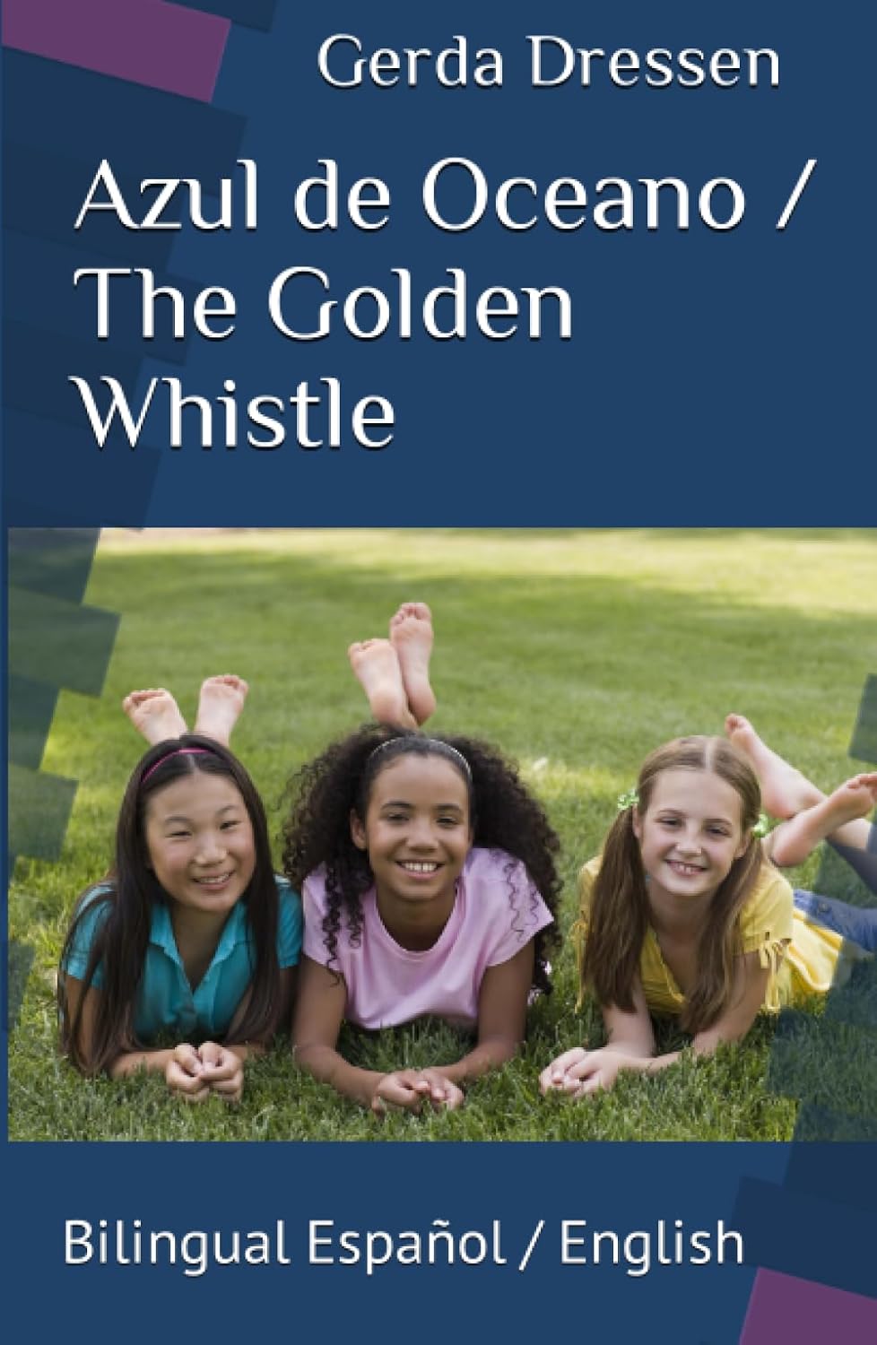 Azul de Oceano / The Golden Whistle: Bilingual Español / English (Spanish Edition)